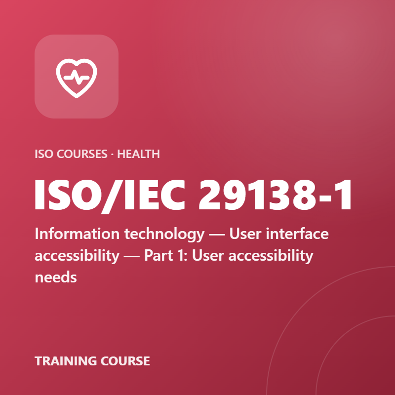 ISO/IEC 29138-1 – Information technology — User interface accessibility — Part 1: User accessibility needs