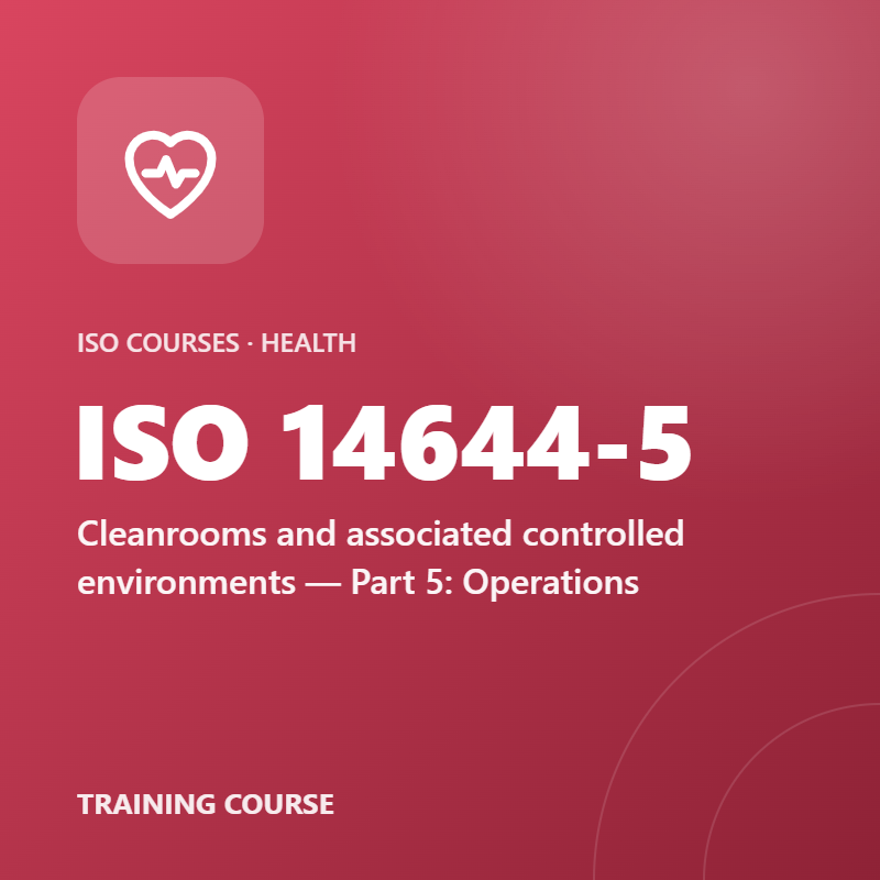 ISO 14644-5 – Cleanrooms and associated controlled environments — Part 5: Operations