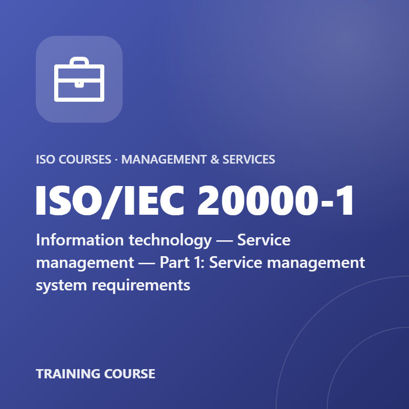 ISO/IEC 20000-1 – Information technology — Service management — Part 1: Service management system requirements