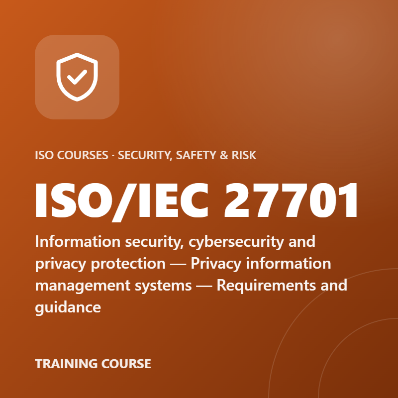 ISO/IEC 27701 – Information security, cybersecurity and privacy protection — Privacy information management systems — Requirements and guidance
