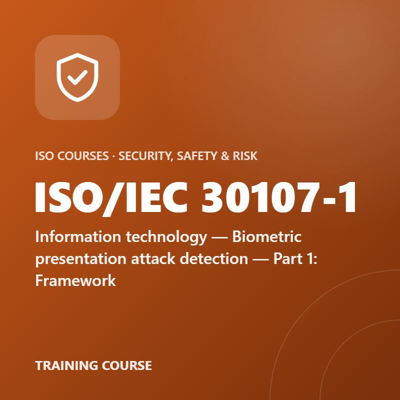 ISO/IEC 30107-1 – Information technology — Biometric presentation attack detection — Part 1: Framework