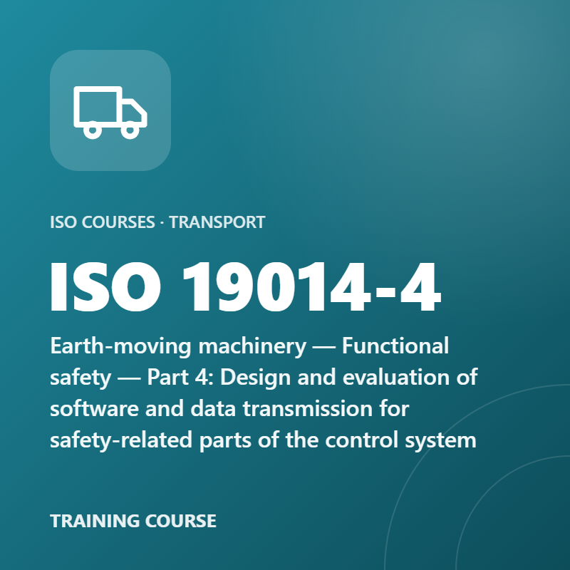 ISO 19014-4 – Earth-moving machinery — Functional safety — Part 4: Design and evaluation of software and data transmission for safety-related parts of the control system