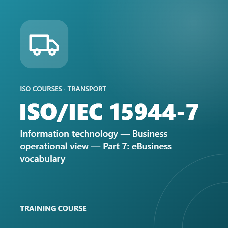 ISO/IEC 15944-7 – Information technology — Business operational view — Part 7: eBusiness vocabulary