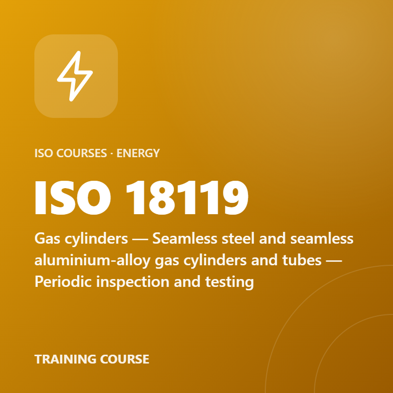 ISO 18119 – Gas cylinders — Seamless steel and seamless aluminium-alloy gas cylinders and tubes — Periodic inspection and testing