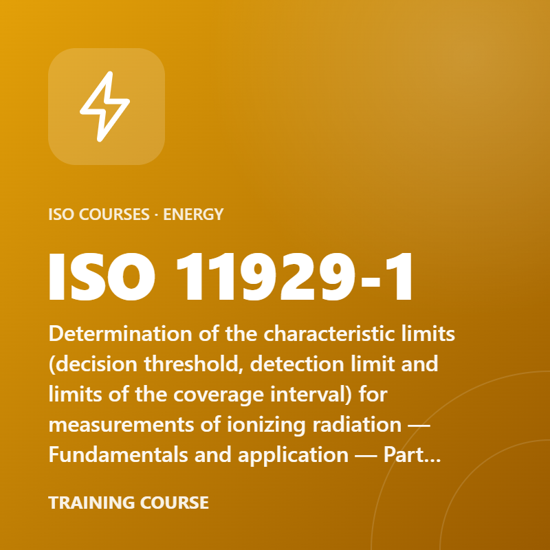 ISO 11929-1 – Determination of the characteristic limits (decision threshold, detection limit and limits of the coverage interval) for measurements of ionizing radiation — Fundamentals and application — Part 1: Elementary applications