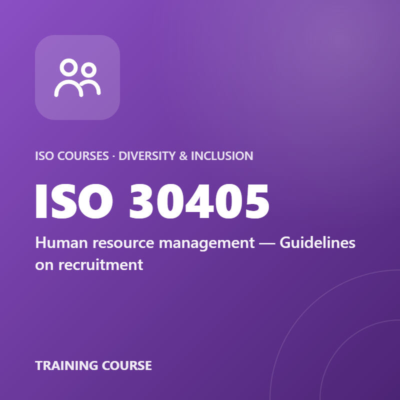 ISO 30405 – Human resource management — Guidelines on recruitment