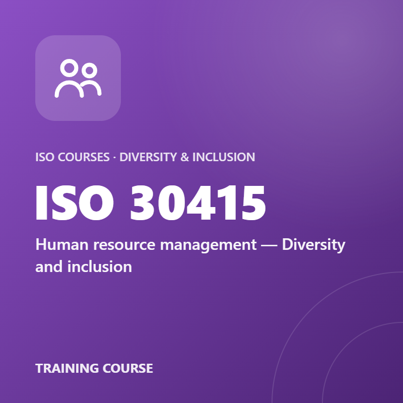 ISO 30415 – Human resource management — Diversity and inclusion