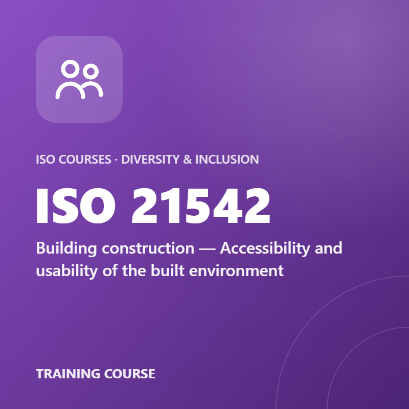 ISO 21542 – Building construction — Accessibility and usability of the built environment