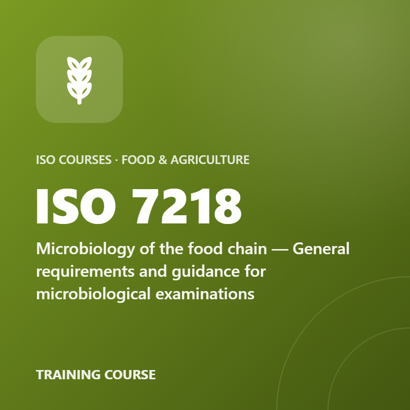 ISO 7218 – Microbiology of the food chain — General requirements and guidance for microbiological examinations