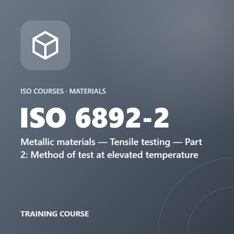 ISO 6892-2 – Metallic materials — Tensile testing — Part 2: Method of test at elevated temperature