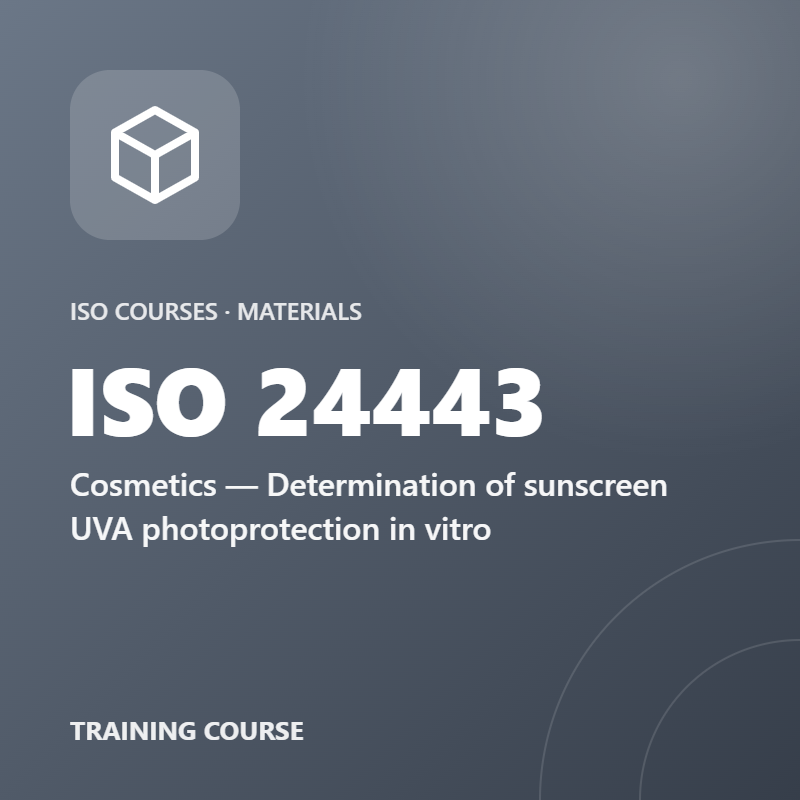 ISO 24443 – Cosmetics — Determination of sunscreen UVA photoprotection in vitro