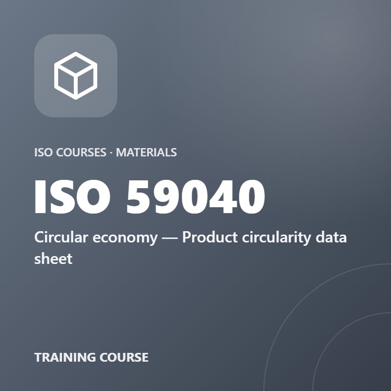 ISO 59040 – Circular economy — Product circularity data sheet