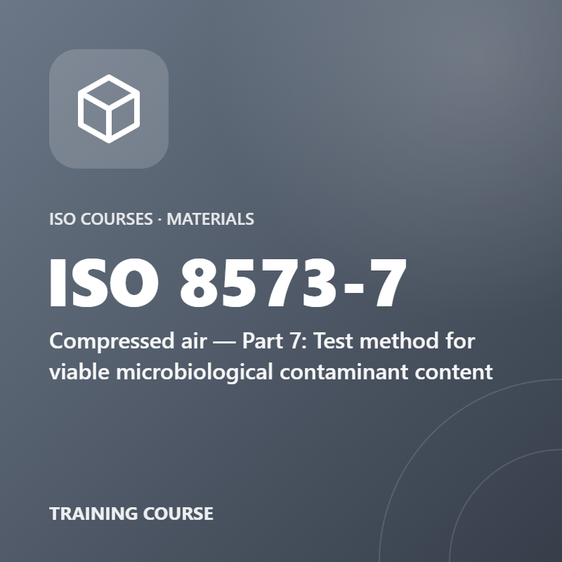 ISO 8573-7 – Compressed air — Part 7: Test method for viable microbiological contaminant content