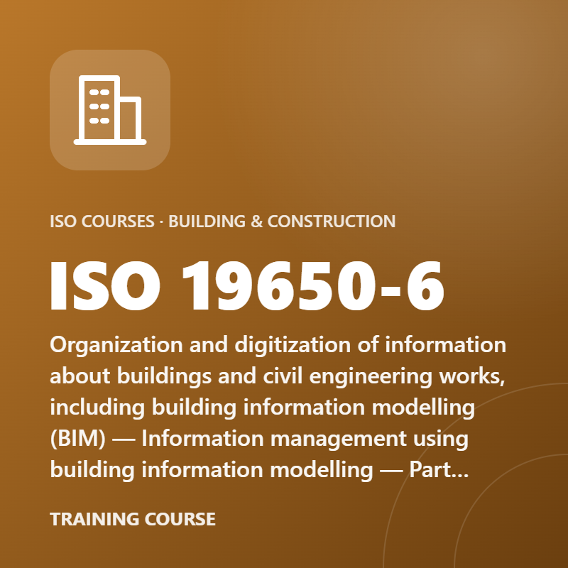 ISO 19650-6 – Organization and digitization of information about buildings and civil engineering works, including building information modelling (BIM) — Information management using building information modelling — Part 6: Health and safety information