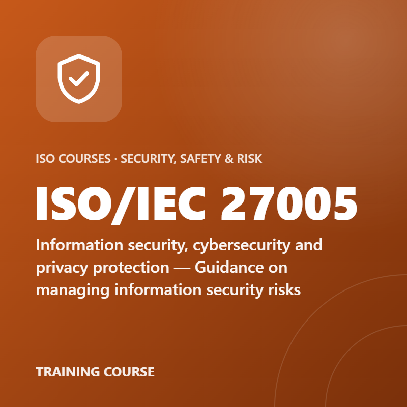 ISO/IEC 27005 – Information security, cybersecurity and privacy protection — Guidance on managing information security risks