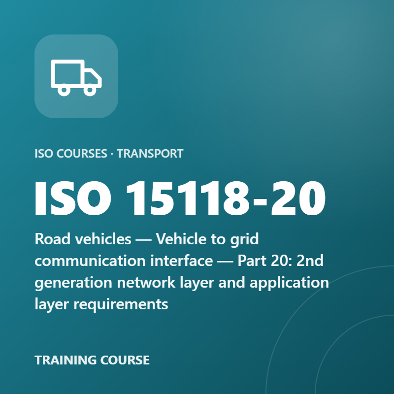 ISO 15118-20 – Road vehicles — Vehicle to grid communication interface — Part 20: 2nd generation network layer and application layer requirements