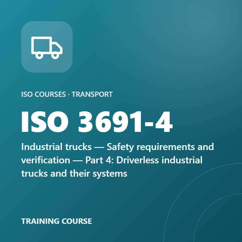 ISO 3691-4 – Industrial trucks — Safety requirements and verification — Part 4: Driverless industrial trucks and their systems