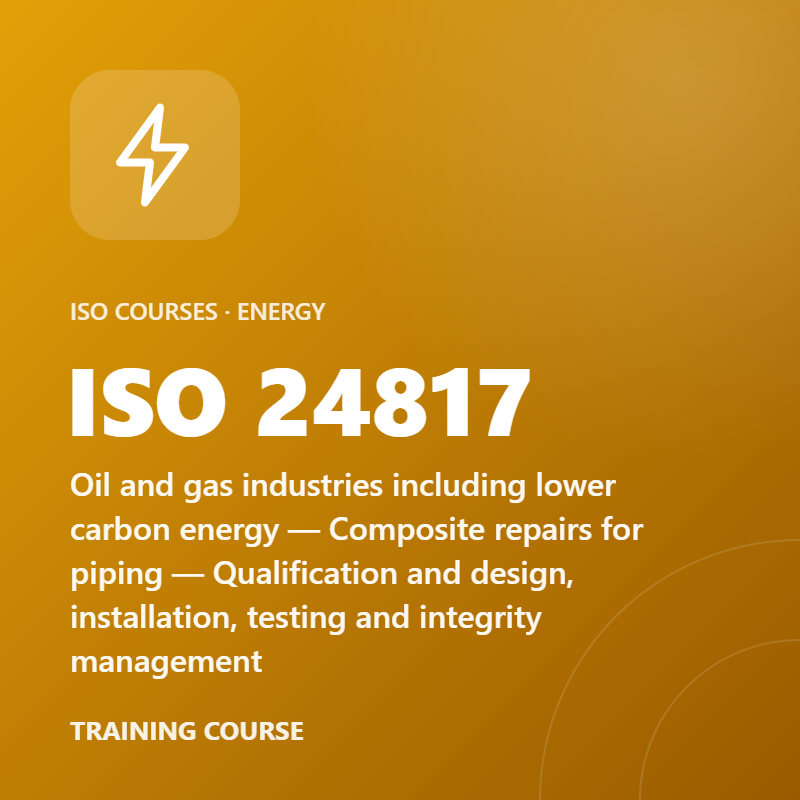 ISO 24817 – Oil and gas industries including lower carbon energy — Composite repairs for piping — Qualification and design, installation, testing and integrity management