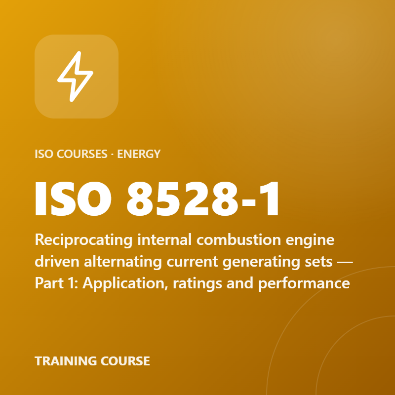 ISO 8528-1 – Reciprocating internal combustion engine driven alternating current generating sets — Part 1: Application, ratings and performance