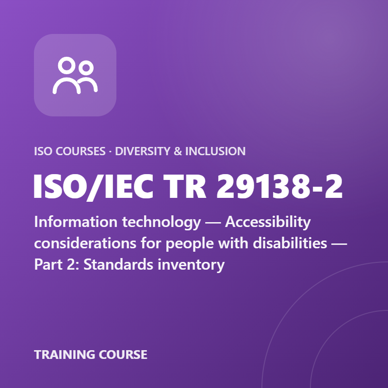 ISO/IEC TR 29138-2 – Information technology — Accessibility considerations for people with disabilities — Part 2: Standards inventory