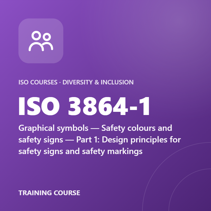 ISO 3864-1 – Graphical symbols — Safety colours and safety signs — Part 1: Design principles for safety signs and safety markings