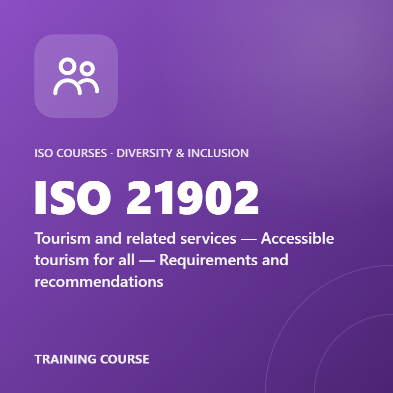 ISO 21902 – Tourism and related services — Accessible tourism for all — Requirements and recommendations