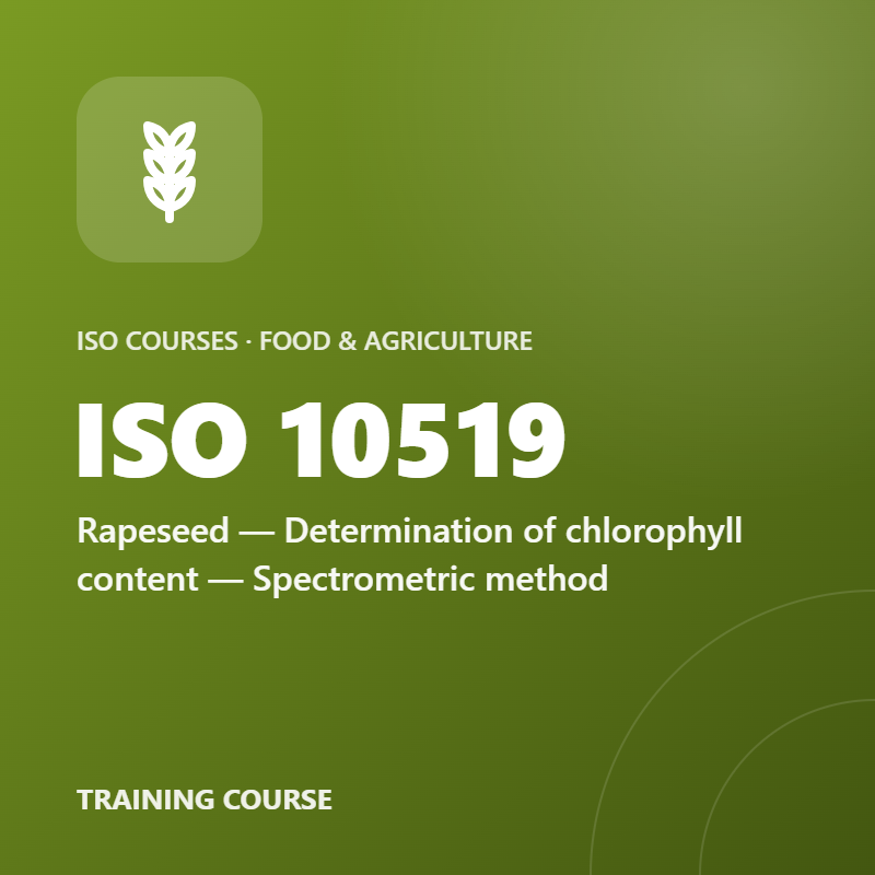 ISO 10519 – Rapeseed — Determination of chlorophyll content — Spectrometric method