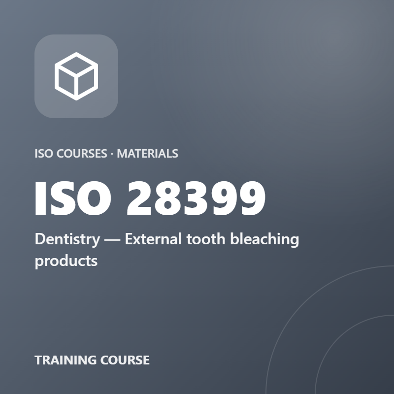 ISO 28399 – Dentistry — External tooth bleaching products