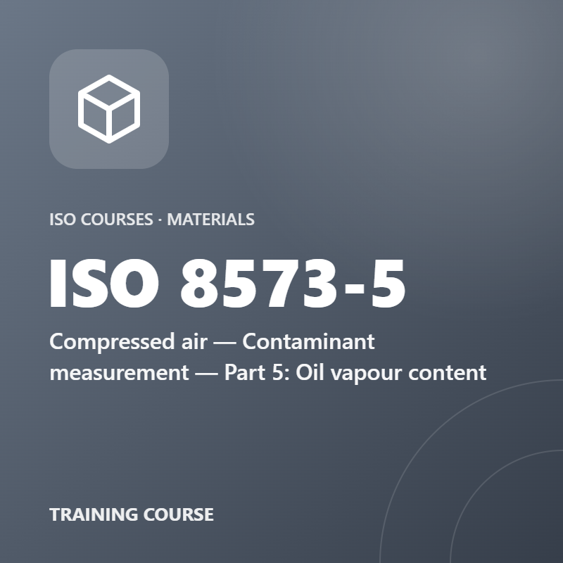 ISO 8573-5 – Compressed air — Contaminant measurement — Part 5: Oil vapour content