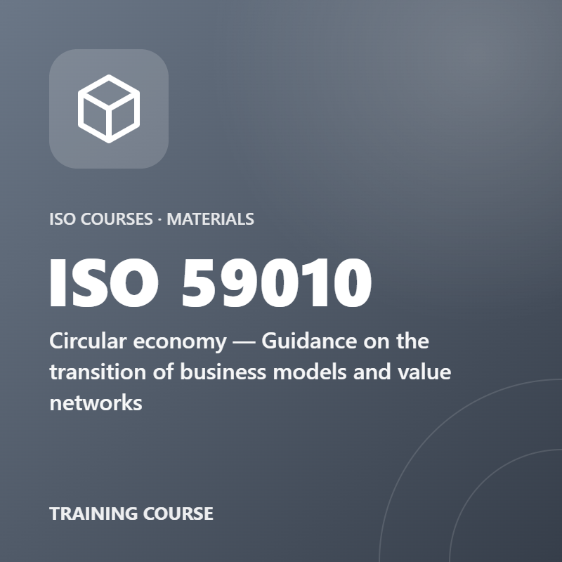 ISO 59010 – Circular economy — Guidance on the transition of business models and value networks