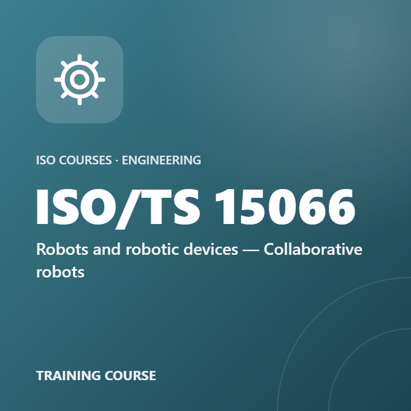 ISO/TS 15066 – Robots and robotic devices — Collaborative robots