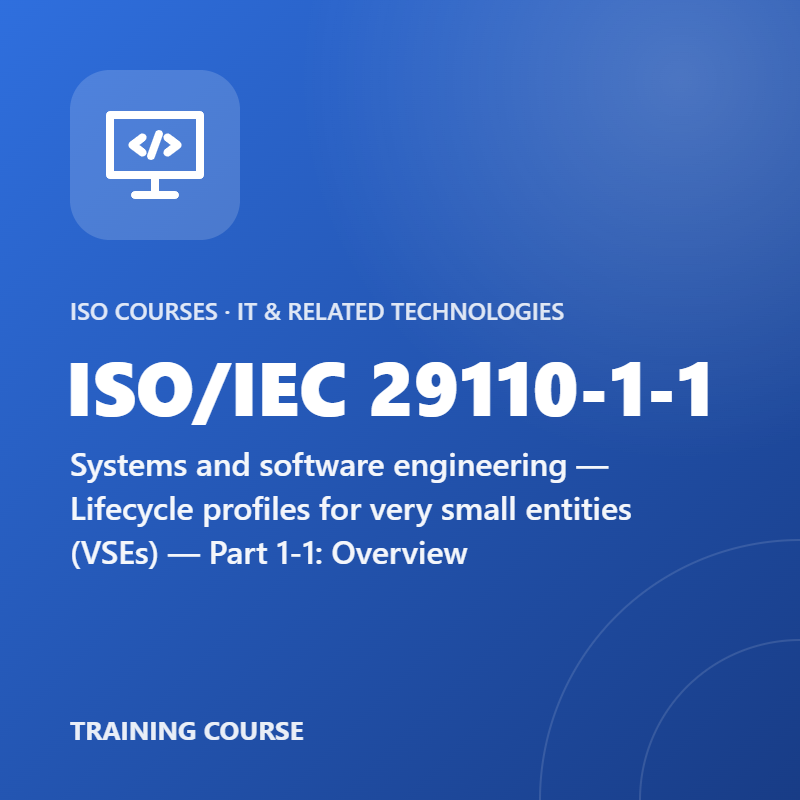 ISO/IEC 29110-1-1 – Systems and software engineering — Lifecycle profiles for very small entities (VSEs) — Part 1-1: Overview