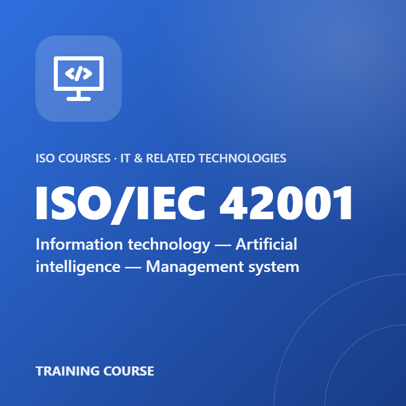 ISO/IEC 42001 – Information technology — Artificial intelligence — Management system
