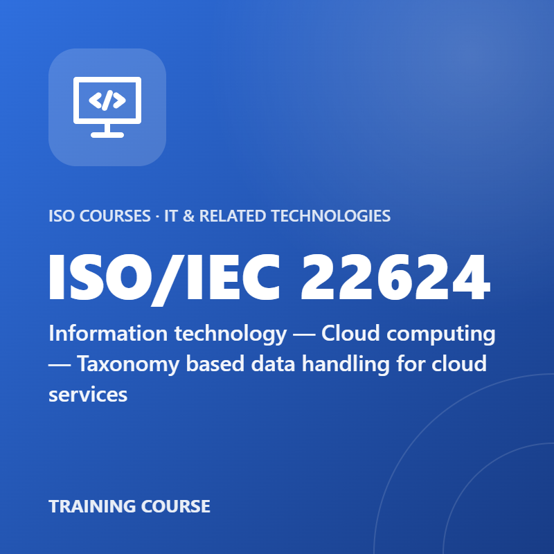 ISO/IEC 22624 – Information technology — Cloud computing — Taxonomy based data handling for cloud services